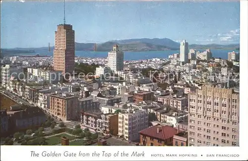 San Francisco California Golden Gate from Hotel Mark Hopkins Kat. San Francisco