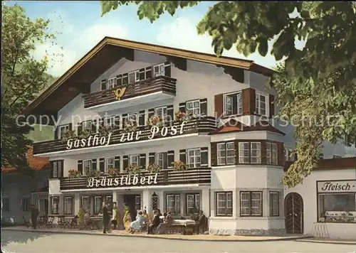 Bayrischzell Gasthof zur Post Braeustueberl Hoehenluftkurort Kat. Bayrischzell