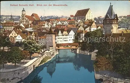 Schwaebisch Hall Blick von der Mauerstrasse Kat. Schwaebisch Hall