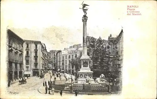 Napoli Neapel Piazza e Colonna dei Martiri Kat. Napoli