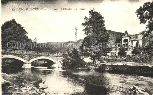 Vic sur Cere Le Pont et l Hotel du Pont Kat. Vic sur Cere