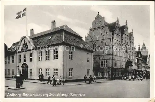 Aalborg Raadhuset og Jens Bangs Stenhus Kat. Aalborg