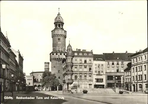 Goerlitz Sachsen Reichenbacher Turm und Kaisertrutz Kat. Goerlitz