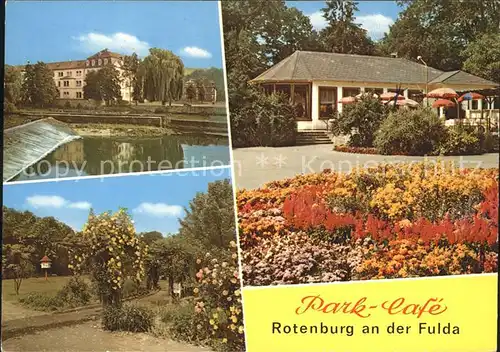 Rotenburg Fulda Park Cafe Restaurant Garten Blumen Wehr Luftkurort Kat. Rotenburg a.d. Fulda