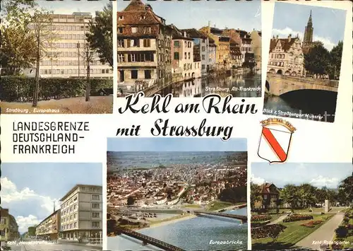 Kehl Rhein Strassburg Europahaus Muenster Europabruecke Rosengarten Landesgrenze Deutschland Frankreich Wappen Kat. Kehl