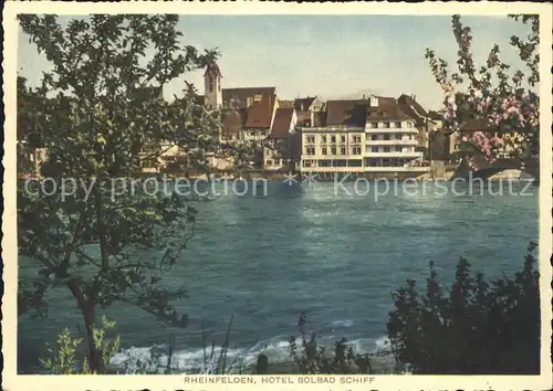 Rheinfelden AG Hotel Solbad Schiff  Kat. Rheinfelden