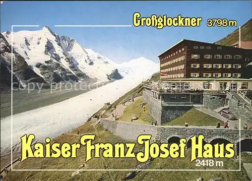 Grossglockner Hotel Franz Josephs Haus Kat. Heiligenblut