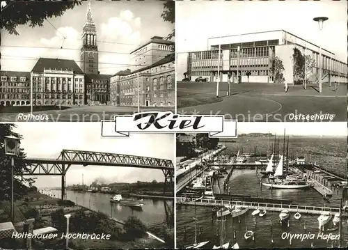Kiel Rathaus Ostseehalle Haltenauer Hochbruecke Olympia Hafen Kat. Kiel