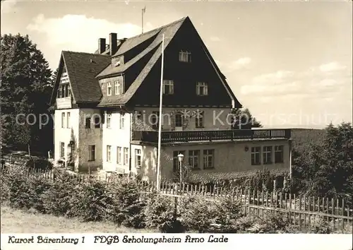 Baerenburg Sachsen FDGB Erholungsheim Arno Lade Kat. Altenberg