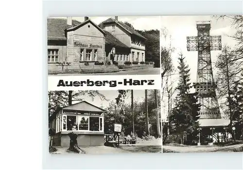 Auerberg Harz Stolberg Gaststaette Auerberg Kiosk Josephskreuz Kat. Stolberg Harz