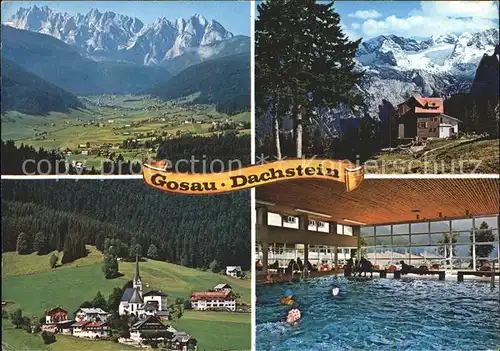 Gosau Oberoesterreich Dachstein Gosaukamm Gablonzerhaus Hallenbad Kat. Gosau Salzkammergut