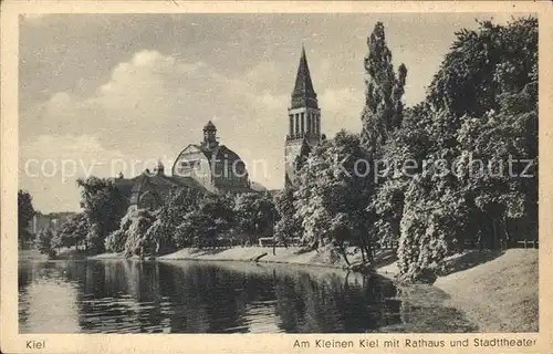 Kiel Am Kleinen Kiel mit Rathaus und Stadttheater Kat. Kiel