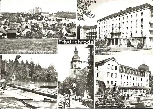 Friedrichroda Erholungsheim August Bebel FDGB Heim Walter Ulbricht Gondelturm FDGB Erholungsheim Danz Kat. Friedrichroda