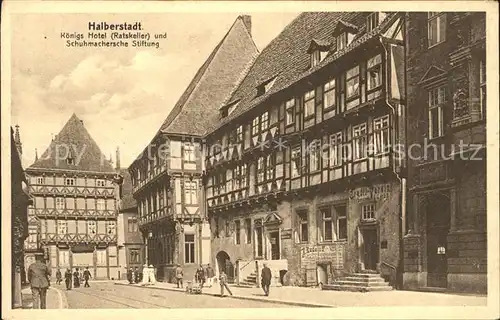 Halberstadt Koenigs Hotel Ratskeller Schuhmachersche Stiftung Kat. Halberstadt