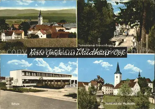 Waidhaus Pfarrkirche Tschechischer Grenzuebergagn Kat. Waidhaus