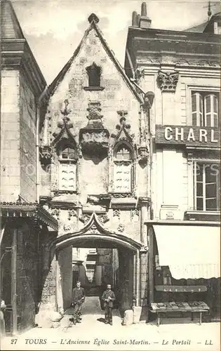 Tours Indre et Loire Ancienne Eglise Saint Martin Le Portail Kat. Tours