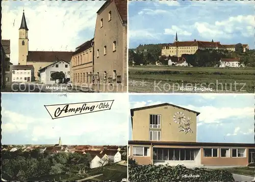 Ampfing Marktplatz Kirche Kloster Zangberg Schulhaus Kat. Ampfing
