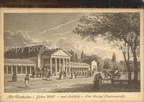 Wiesbaden Alt Wiesbaden im Jahre 1840 Alter Kursaal nach Stahlstich Kat. Wiesbaden