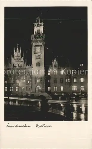 Saarbruecken Rathaus bei Nacht Erinnerung an das Befreiungsjahr 1935 Kat. Saarbruecken