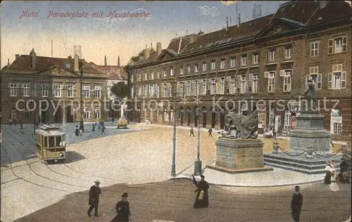 Metz Moselle Paradeplatz mit Hauptwache Denkmal Strassenbahn Kat. Metz