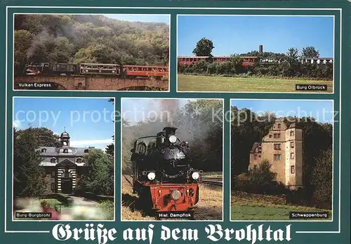 Brohl Luetzing Vulkan Express Burg Olbrueck Burgbrohl Schweppenburg Historische Dampflok Eisenbahn Kat. Brohl Luetzing