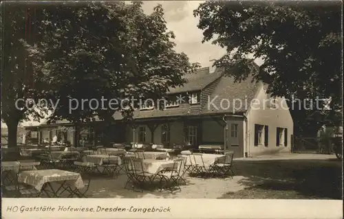 Langebrueck HO Gaststaette Hofewiese Gartenrestaurant Handabzug Kat. Dresden