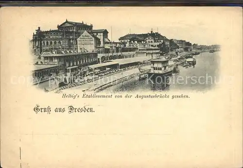 Dresden Helbigs Etablissement von der Augustusbruecke gesehen Kat. Dresden Elbe