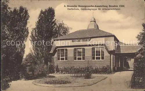 Dresden 3. Deutsche Kunstgewerbe Ausstellung 1906 Dorfschule Offizielle Ansichtskarte Nr 17 Kat. Dresden Elbe