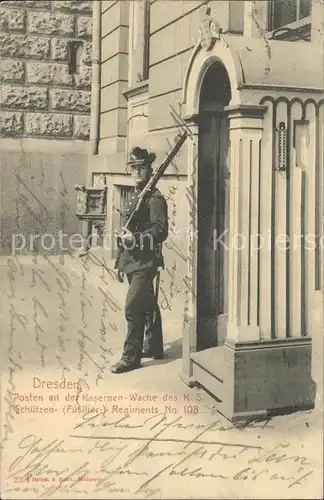 Dresden Posten Kasernen Wache des KS Schuetzen Regiments No 108 Kat. Dresden Elbe