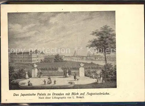 Dresden Japanisches Palais mit Blick auf Augustusbruecke nach Lithographie von L. Brandt Kat. Dresden Elbe