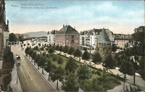 Metz Moselle Boulevard Empereur Guillaume Kaiser Wilhelm Ring Kat. Metz