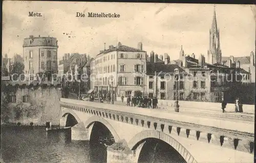 Metz Moselle Mittelbruecke Kat. Metz