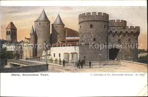 Metz Moselle Deutsches Tor Deutsche Reichspost Kat. Metz