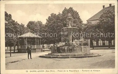Sarre Union Place de la Republique Fontaine et Kiosque Kat. Sarre Union