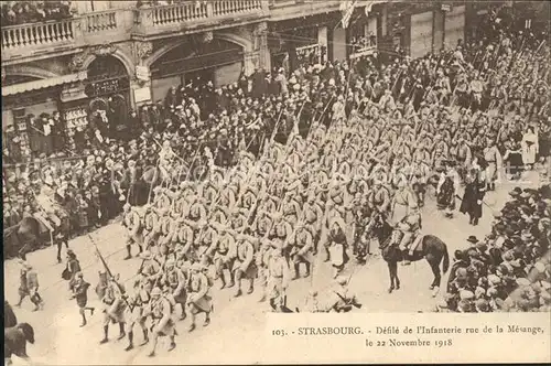 Strasbourg Alsace Defile de l Infanterie Rue de la Mesange November 1918 Militaire Kat. Strasbourg