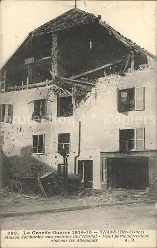 Thann Haut Rhin Elsass Maison bombardee Grande Guerre 1. Weltkrieg Kat. Thann