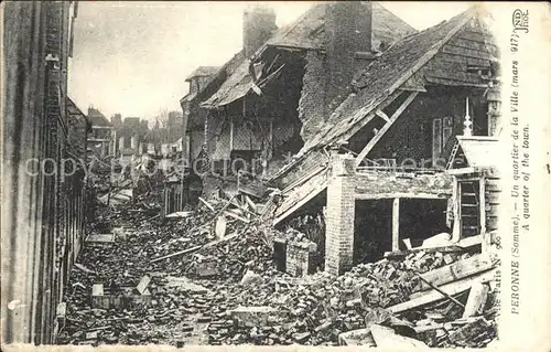 Peronne Somme Ruines d un quartier Mars 1917 Grande Guerre 1. Weltkrieg Kat. Peronne