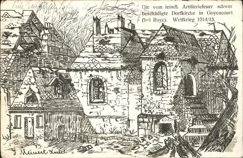 Goyencourt Beschaedigte Dorfkirche 1. Weltkrieg Kuenstlerkarte Kat. Goyencourt