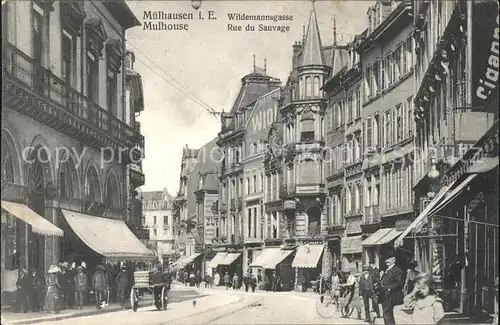 Mulhouse Muehlhausen Rue du Sauvage Wildemannsgasse Kat. Mulhouse