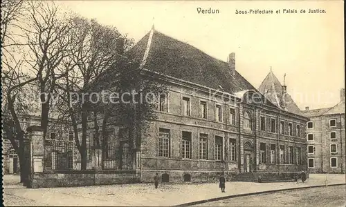 Verdun Meuse Sous Prefecture et Palais de Justice Kat. Verdun