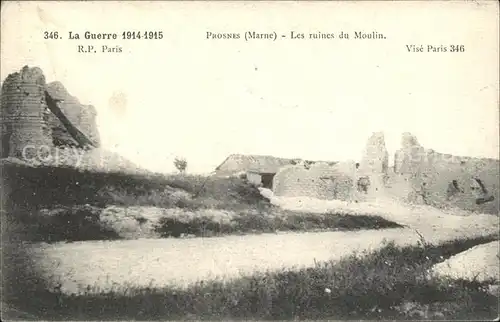 Prosnes Ruines du Moulin Grande Guerre 1. Weltkrieg Kat. Prosnes