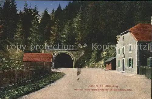Bussang Vosges Tunnel Deutsch franzoesische Grenze Wesserlingertal Kat. Bussang