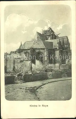 Roye Somme zerstoerte Kirche 1. Weltkrieg Grande Guerre Kat. Roye