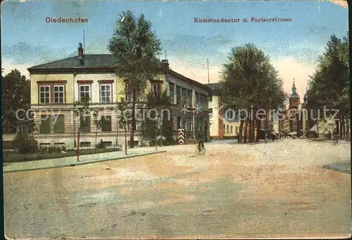 Diedenhofen Kommandantur und Pariserstrasse 1. Weltkrieg Grande Guerre Kat. Thionville