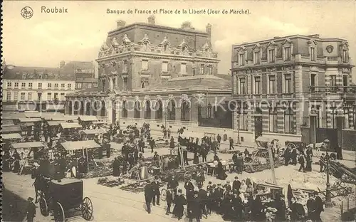 Roubaix Banque de France Place de la Liberte Jour de Marche Kat. Roubaix