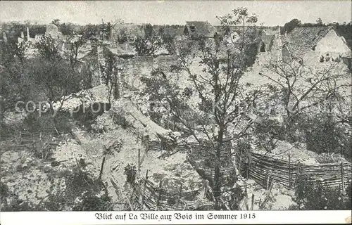 La Ville aux Bois Ansicht im Sommer 1915 1. Weltkrieg Grande Guerre Kat. La Ville aux Bois