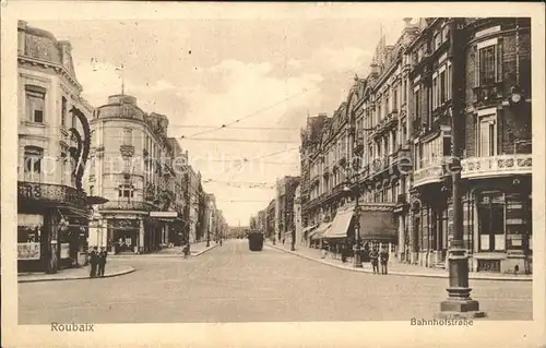 Roubaix Bahnhofstrasse Rue de la Gare Kat. Roubaix