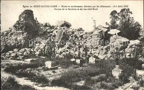 Mont Notre Dame Eglise detruite en 1918 Ruines Grande Guerre 1. Weltkrieg Kat. Mont Notre Dame