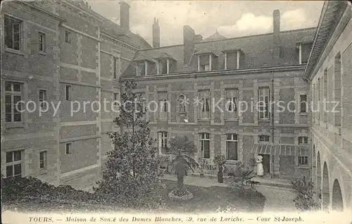 Tours Indre et Loire Maison de Sante des Dames Blanches Cour St Joseph Kat. Tours