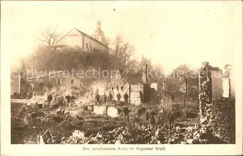 Autry Zerschossenes Dorf im Argonner Wald 1. Weltkrieg Grande Guerre Kat. Autry